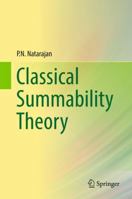 Classical Summability Theory 9811042047 Book Cover