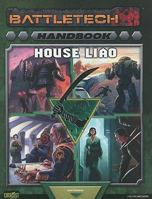 Handbook: House Liao: A Classic Battletech Sourcebook 1934857734 Book Cover