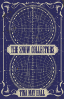 The Snow Collectors 1950539040 Book Cover