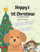 Skippy's 1st Christmas Coloring Book: Celebrating the Birth of Jesus (The Adventures of Skippy Coloring Books) B0CMLRJM21 Book Cover