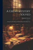 A Great Mystery Solved: A Sequel To 'the Mystery Of Edwin Drood', By Gillan Vase 1022269534 Book Cover