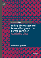 Ludwig Binswanger and Fernand Deligny on the Human Condition: Wandering Lines 3031661222 Book Cover