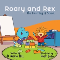 Roary and Rex: The First Day of School 1777990939 Book Cover