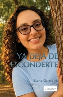 YA DEJA DE ESCONDERTE (Spanish Edition) B0GV4G9LMN Book Cover