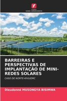 Barreiras E Perspectivas de Implanta��o de Mini-Redes Solares 6205710722 Book Cover