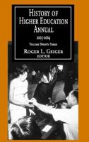 History of Higher Education Annual: 2003-2004 (Perspectives on the History of Higher Education Annual) 0765808390 Book Cover