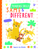 Thinking Skills : Same & Different, Learn To Think 168464707X Book Cover