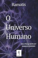 O Universo Humano: Obra Psicografada Por Marcio Godinho 1717709931 Book Cover