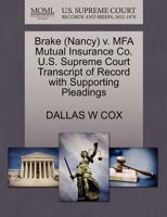 Brake (Nancy) v. MFA Mutual Insurance Co. U.S. Supreme Court Transcript of Record with Supporting Pleadings 1270646958 Book Cover