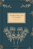 Primavera en tus ojos B0BSM1MK8Y Book Cover