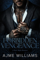 Forbidden Vengeance: A Dark, Mafia Romance (Bonds of Betrayal) B0F2T1TV8J Book Cover