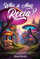 Who IS Ana Rexia: a young adult novel B0FP1KZLPV Book Cover