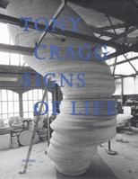 Tony Cragg: Signs Of Life 3933807891 Book Cover