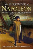 The Surrender of Napoleon 1534753486 Book Cover