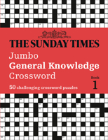 The Sunday Times Jumbo General Knowledge Crossword: 50 general knowledge crosswords 0008343896 Book Cover