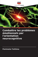 Combattre les problèmes émotionnels par l'orientation neurocognitive (French Edition) 620872015X Book Cover
