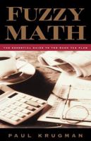 Fuzzy Math: The Essential Guide to the Bush Tax Plan 0393050629 Book Cover