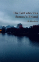 The Girl who was Sorrow's Friend 035956142X Book Cover