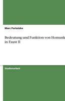Bedeutung und Funktion von Homunkulus in Faust II 3638772292 Book Cover