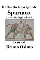 Spartaco: La rivolta degli schiavi 8831462598 Book Cover
