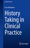 History Taking in Clinical Practice 3031298969 Book Cover