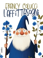 L'Affittasogni (Italian Edition) B0FY97Y7FN Book Cover