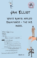 White Runtz: Applied Equationism - The M.E. Model B0FBMP1ZK7 Book Cover