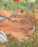 Sticks Go Walking 1737440660 Book Cover