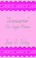 "Scenario" The Single Women 1418479446 Book Cover