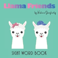Llama Friends: Sight Word Book B09483MH2T Book Cover