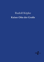 Kaiser Otto Der Grosse 3743455501 Book Cover