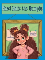 Hazel Halts the Humphs B0FJDW22N4 Book Cover