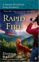 Rapid Fire: A Raine Stockton Dog Mystery (Raine Stockton Dog Mysteries) 0451219996 Book Cover