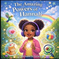 The Amazing Powers of Hannah B0GM1BRJ95 Book Cover