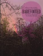 Barefooted: Spontaneous Reflections of a Southern Woman 148346234X Book Cover
