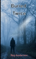 Buried Twice B0FLKK4DQ3 Book Cover