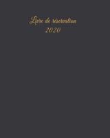 Livre de R?servation 2020 : Pour Restaurants, Bistrots et H?tels - 370 Pages - 1 Jour=1 Page 1659791855 Book Cover
