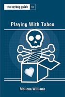 The Toybag Guide to Playing with Taboo 1890159751 Book Cover