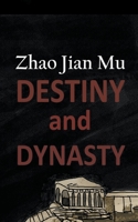 Destiny and Dynasty 1990814484 Book Cover
