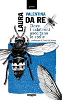 Dove i calabroni ascoltano le stelle (Sentieri Interrotti) (Italian Edition) B0GXD4VSLR Book Cover