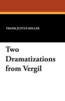 Two Dramatizations from Vergil 1434415988 Book Cover