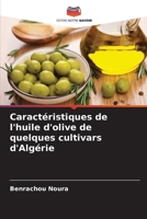 Caractéristiques de l'huile d'olive de quelques cultivars d'Algérie (French Edition) 6207793617 Book Cover