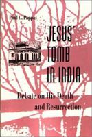 Jesus' Tomb in India: Debate on His Death and Resurrection 0895819465 Book Cover