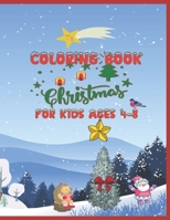 Coloring book Christmas for kids ages 4 - 8: 60 pages of unique design - 8.5 x 11 in B08HJ5DJ1G Book Cover