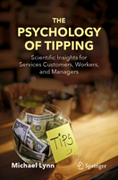 The Psychology of Tipping: Scientific Insights for Services Customers, Workers, and Managers 3032095328 Book Cover
