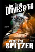 The Devil Drives a '66: And Other Stories 1088118186 Book Cover