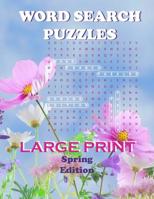 Word Search Puzzles Spring Edition: Brain Games Activity Workbook / Large Print / Perfect for adults or kids 1096711168 Book Cover