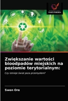 Zwiększanie wartości bioodpadów miejskich na poziomie terytorialnym 6203216348 Book Cover