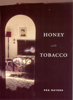 Honey with Tobacco (Phoenix Poets Series) 0226069672 Book Cover