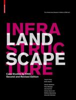 Landscape Infrastructure: Case Studies by Swa 3034612729 Book Cover